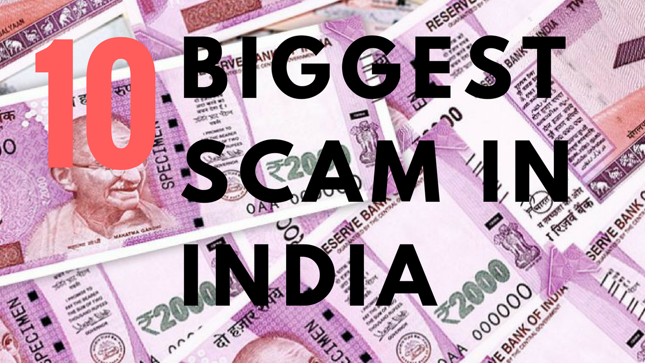 BIGGEST SCAM IN INDIA