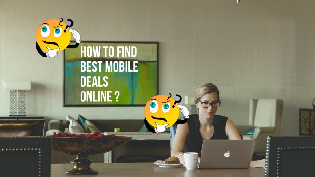 How to Find Best Mobile Deals Online