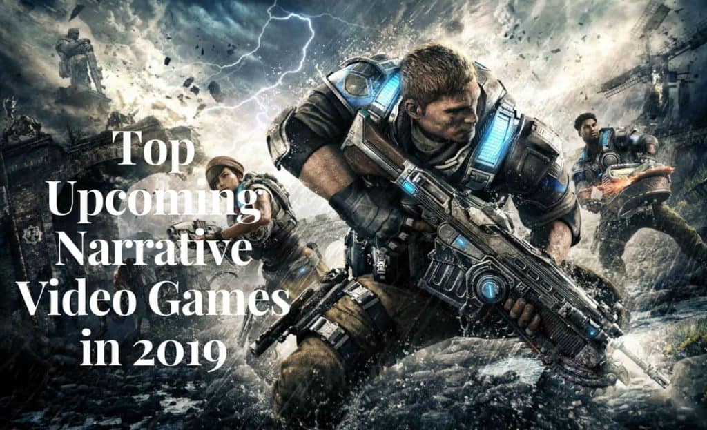 Top Upcoming Narrative Video Games in 2019