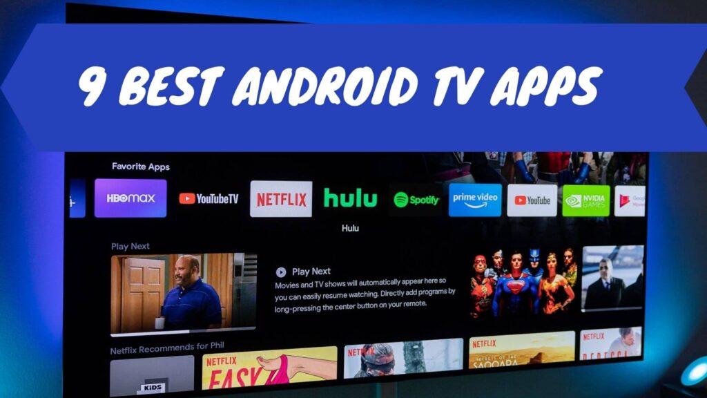 9 Best Android TV Apps