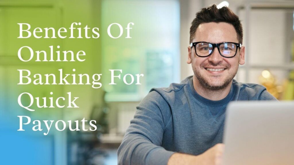 Benefits Of Online Banking