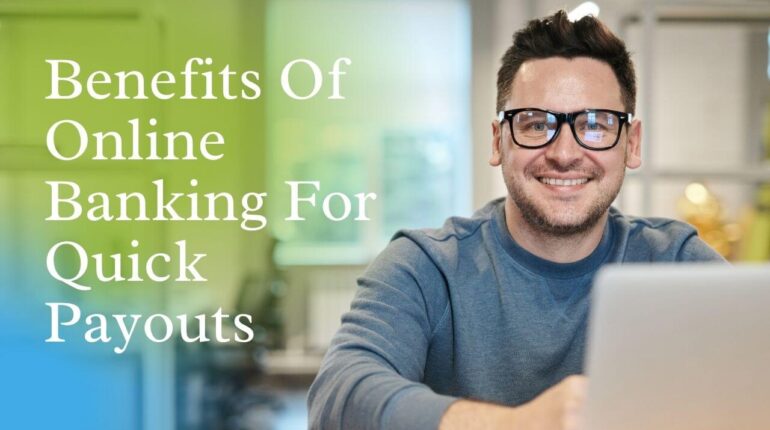 Benefits Of Online Banking