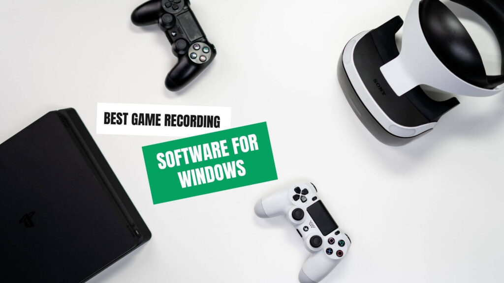 Game Recording Software