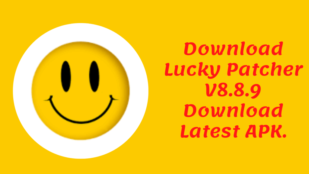 Download Lucky Patcher Latest V8.8.9 APK