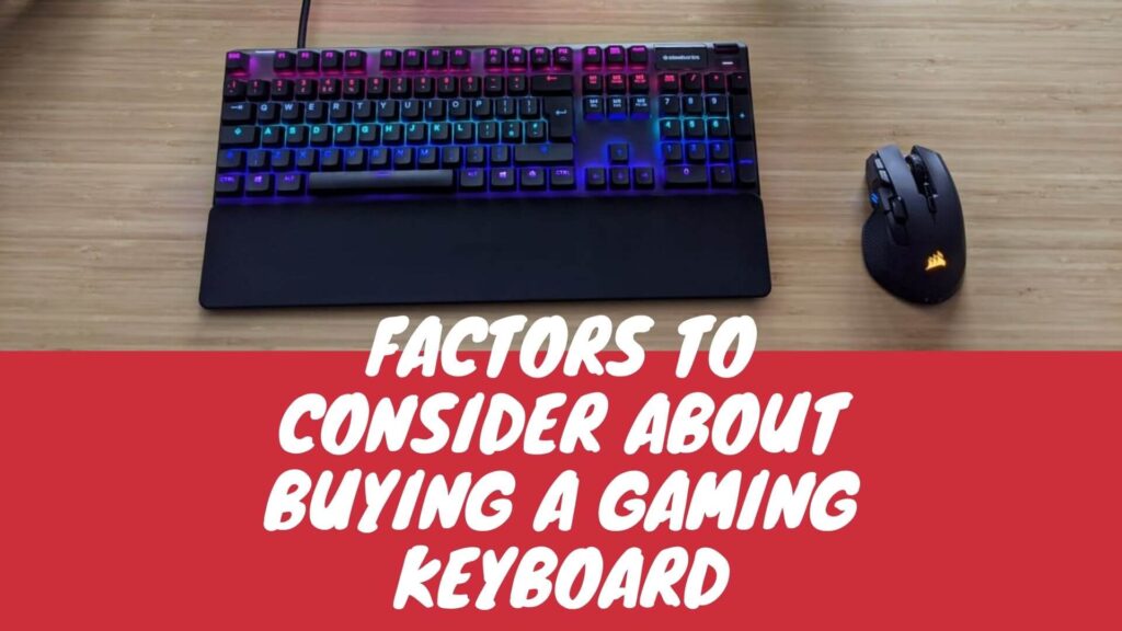 Factors to Consider About Buying a Gaming Keyboard (1)