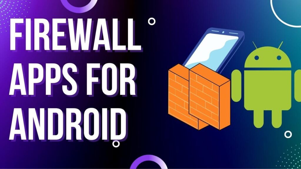 Firewall Apps For Android