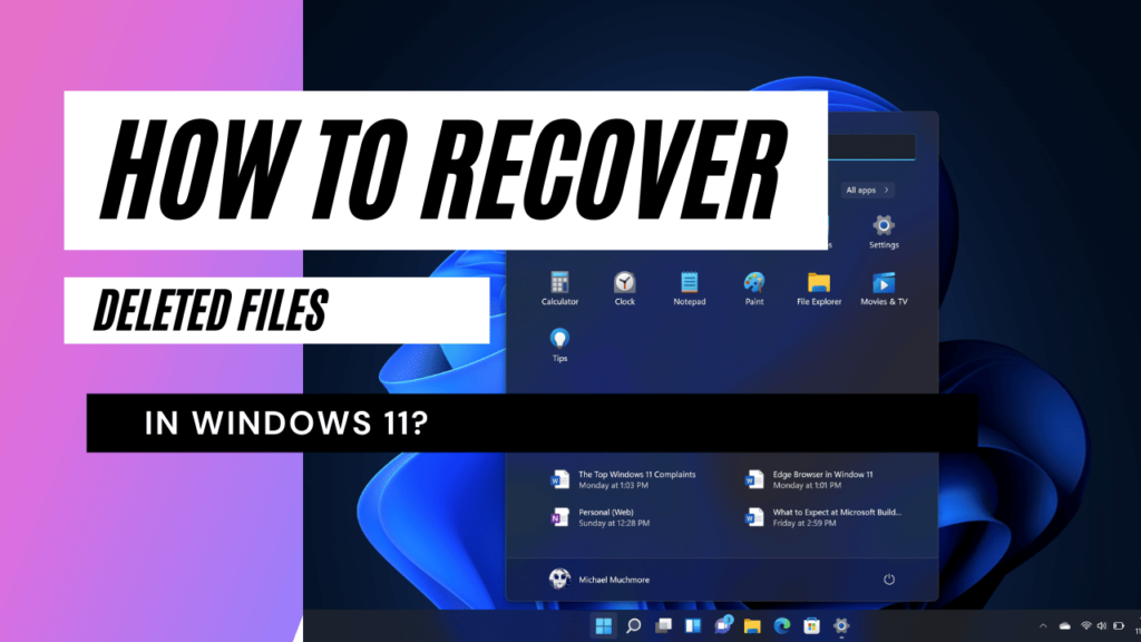 How to Recover Deleted Files in Windows 11