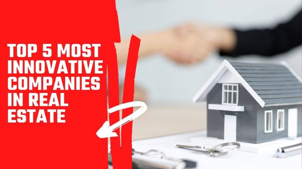 Innovative Companies in Real Estate